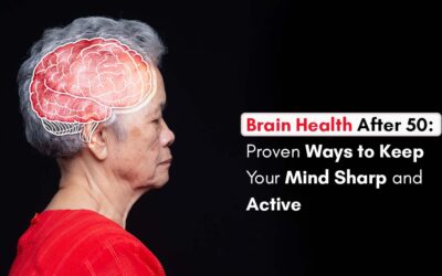 Brain Health After 50: Proven Ways to Keep Your Mind Sharp and Active